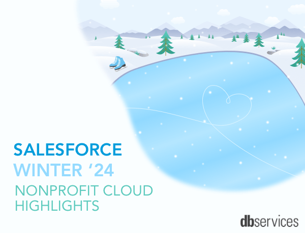 Salesforce Nonprofit Cloud Winter '24 Highlights